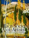 The Taos Society of Artists: Masters & Masterworks