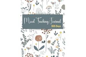 Mood Tracking Journal 365 Days: Daily Mental Health & Wellness Diary With Prompts - Tracks Sleep, Daily & Evening Goals, Acco