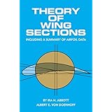 Theory of Wing Sections: Including a Summary of Airfoil Data (Dover Books on Aeronautical Engineering)
