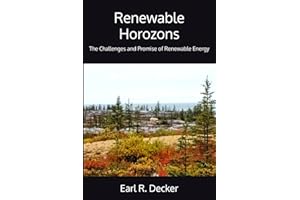 Renewable Horozons: The Challenges and Promise of Renewable Energy