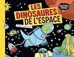 Les  dinosaures de l'espace