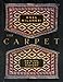 The Carpet: Origins, Art and History by 