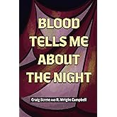 Blood Tells Me About the Night