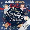 Lakritz in Lappland - Eine Weihnachtsgeschichte in 24 Kapiteln
