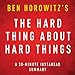 The Hard Thing about Hard Things by Ben Horowitz: A 30-minute Instaread Chapter by Chapter Summary