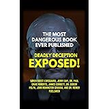 The Most Dangerous Book Ever Published: Deadly Deception Exposed!