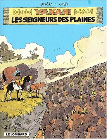 Les seigneurs des plaines by Job /Derib