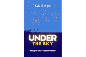 Under The Sky: Thoughts for a Season of Wonder