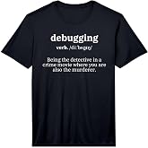 Mens Debugging Definition - Computer Science Programmer &amp; Coding Performance T-Shirt