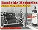 Roadside Memories: A Collection of Vintage Gas Station Photographs (Schiffer Book for Collectors & Historians)