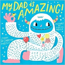 My Dad Is Amazing (Hello!lucky Book), by Sabrina Moyle Eunice Moyle