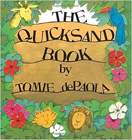 The Quicksand Book Tomie Depaola 9780823402915 Amazon