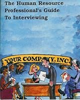 The Human Resource Professional's Guide To InterviewingValerie Ellien, Maureen Sullivan 1880030381 Book Cover