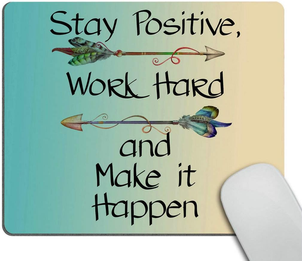 Wasach Gaming Mouse Pad Custom,Stay Positive Work Hard and Make It Happen Motivational Sign Inspirational Quote Mouse Pad Motivational Quotes for Work