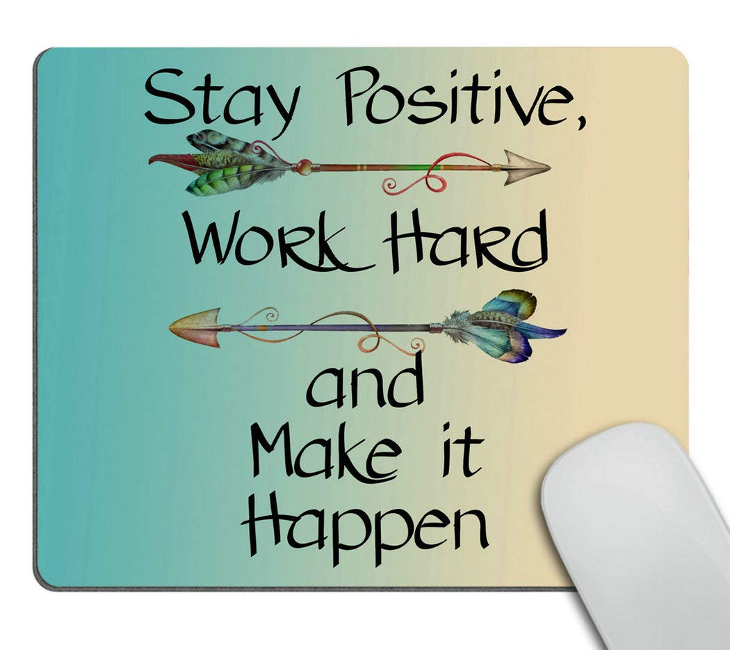 Wasach Gaming Mouse Pad Custom,Stay Positive Work Hard and Make It Happen Motivational Sign Inspirational Quote Mouse Pad Motivational Quotes for Work
