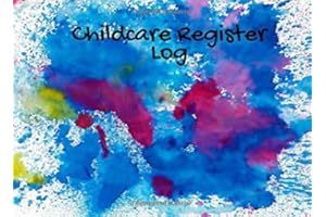 Childcare Register Log: Art | Simplistic sign in and out register book for Daycares, Childminders, Nannies, Babysitters Pre-school & more Logbook, Journal |*softback* 8.5" x 6" (REGISTERS & LOGS)