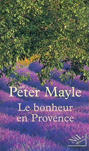 Le bonheur en Provence 2744140597 Book Cover