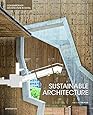 Sustainable Architecture (Details in Contemporary Architecture)