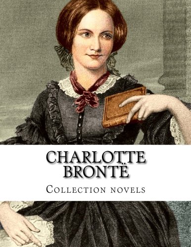 Charlotte BrontÃ«, Collection novels