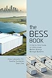 The BESS Book: A Cell to Grid Guide to