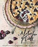 A Lot on Her Plate: A New Way to Cook For Two, A Few or Plenty