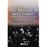 The Rhetoric of RHETORIC: The Quest for Effective Communication