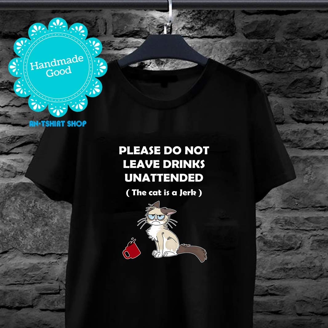 Please Do Not Leave Drinks Unattended Cat T Shirts For Biker Minaze