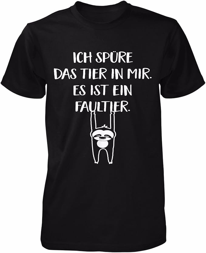 Ich spüre das Tier in Mir es ist EIN Faultier TShirt Sprüche Lustig Fun Shirt Nerd