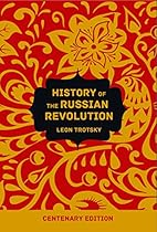 History of the Russian Revolution History of the Russian Revolution
