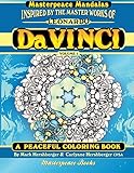 Da Vinci Masterpeace Mandalas Coloring Book: a peaceful coloring book inspired by masterpieces (Volume 1) by 