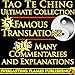 TAO TE CHING TAOISM ULTIMATE COLLECTION - 5 Expert Translations PLUS EXPLANATIONS for BEGINNERS and EVERYONE - For YOU to get EASY UNDERSTANDING of the Tao (also named Dao De Jing, Teh King, New Way)