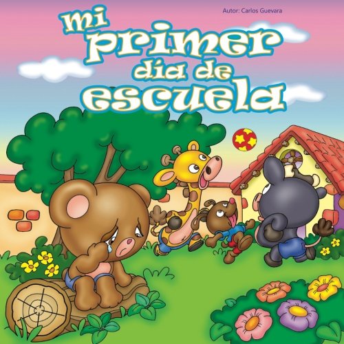Download Mi primer dia de escuela (Historias que nos ayudan) (Volume 1) (Spanish Edition)