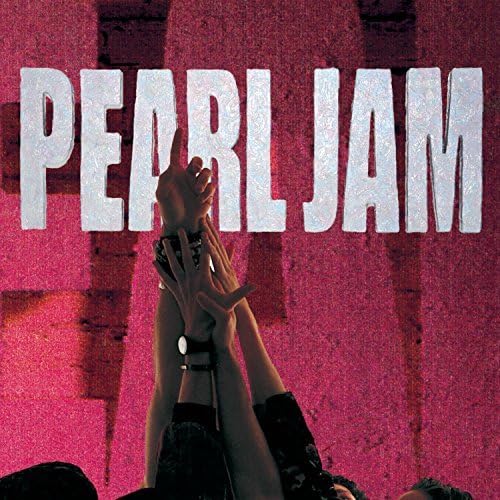 Ten by Pearl Jam (1991-08-27)