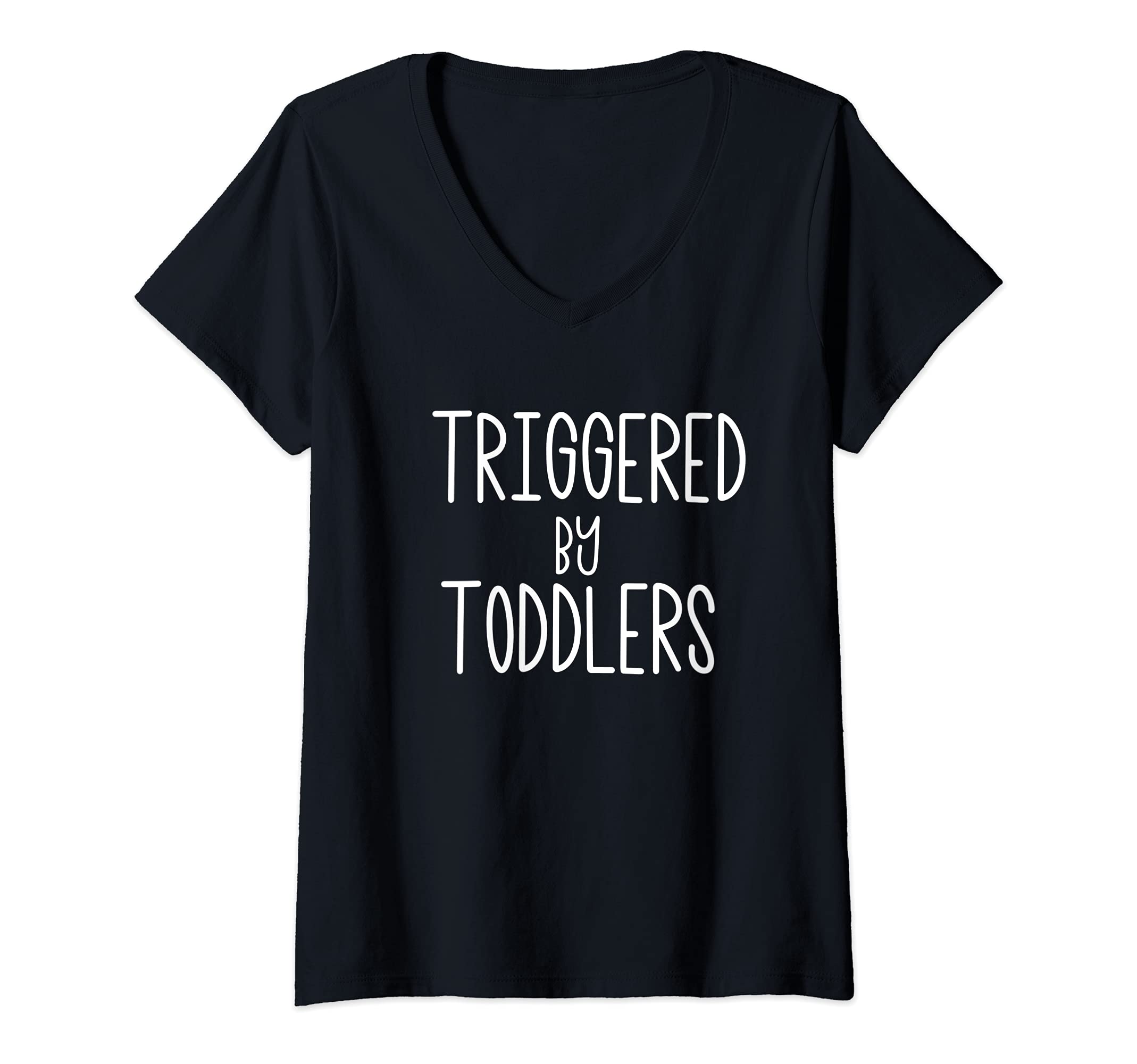 Womens Triggered by Toddlers Kids Parents V-Neck T-Shirt