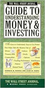 The Wall Street Journal Guide To Understanding Money And
