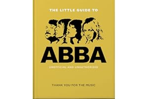 The Little Guide to Abba: Thank You For the Music (Little Books of Music)
