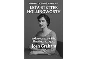 Leta Stetter Hollingworth (Pioneers of Human Behaviour)