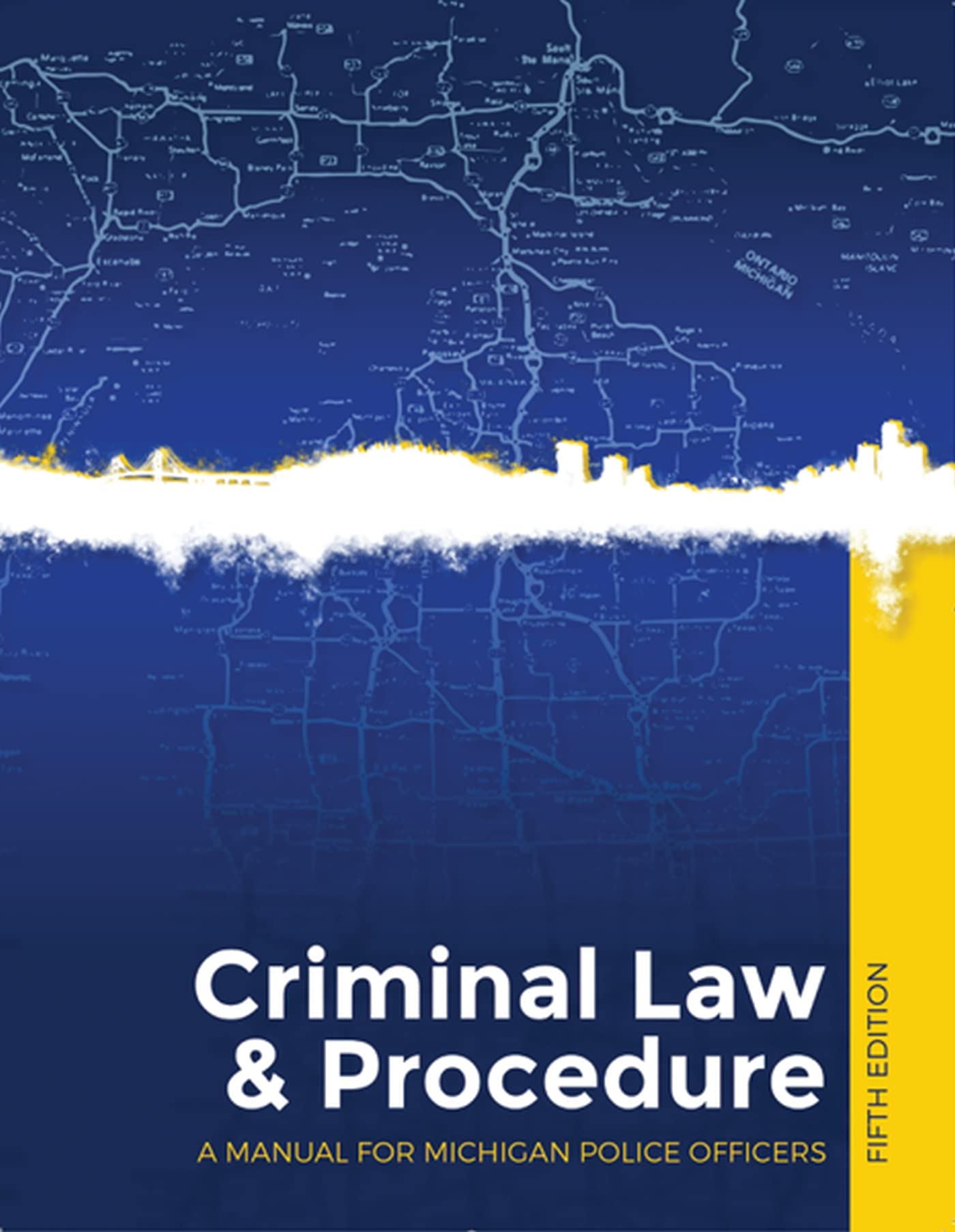 Michigan Criminal Law+Procedure Manual