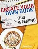 Create Your Own Book: This Weekend