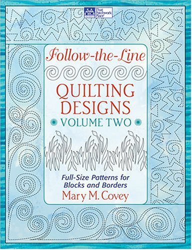 Follow-the-Line Quilting Designs, Vol. 2: Full-Size Patterns for Blocks and Borders