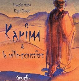 Karim & la ville-poussière