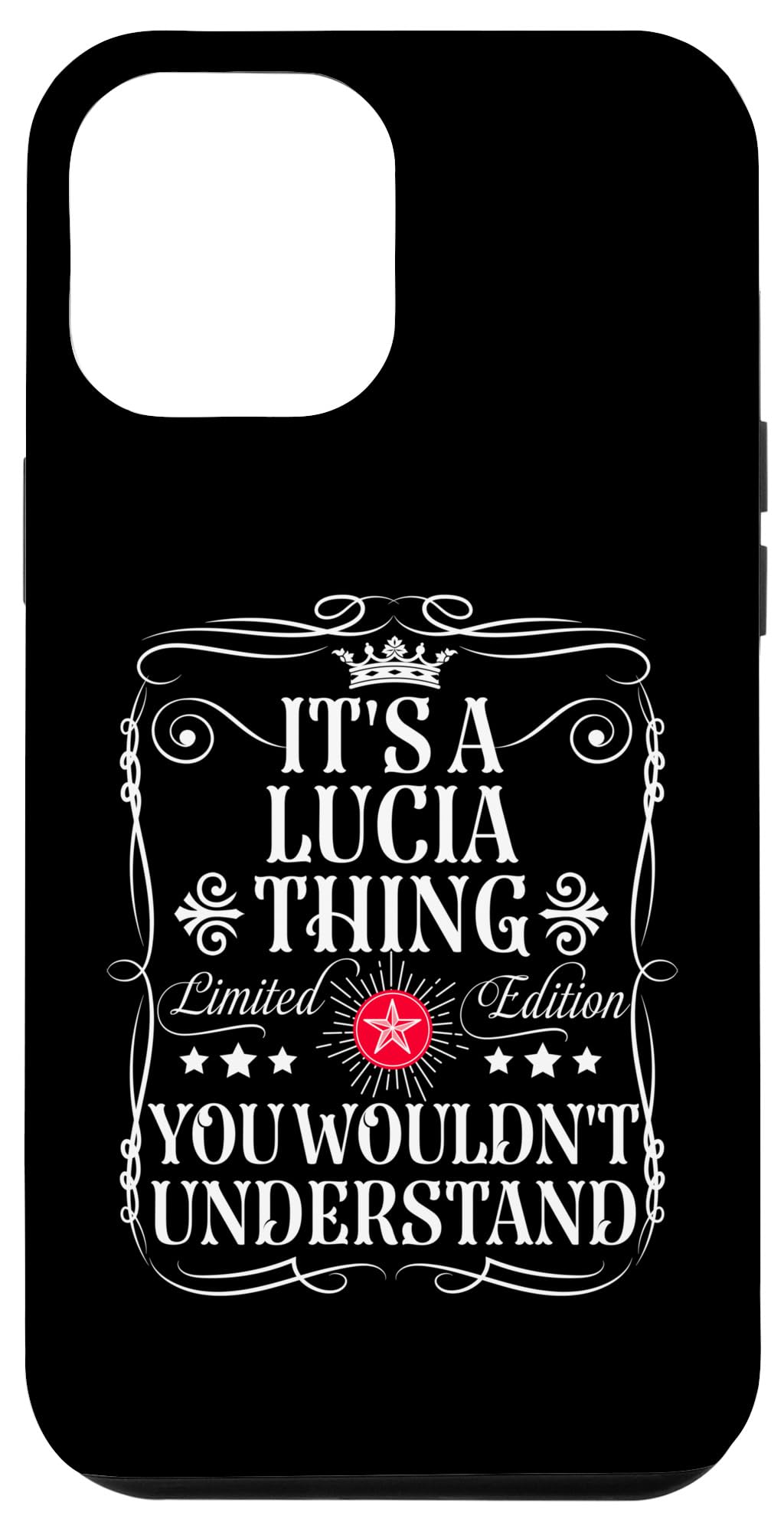 iPhone 14 Plus Lucia Name Its A Lucia Thing You Wouldn't Understand Case