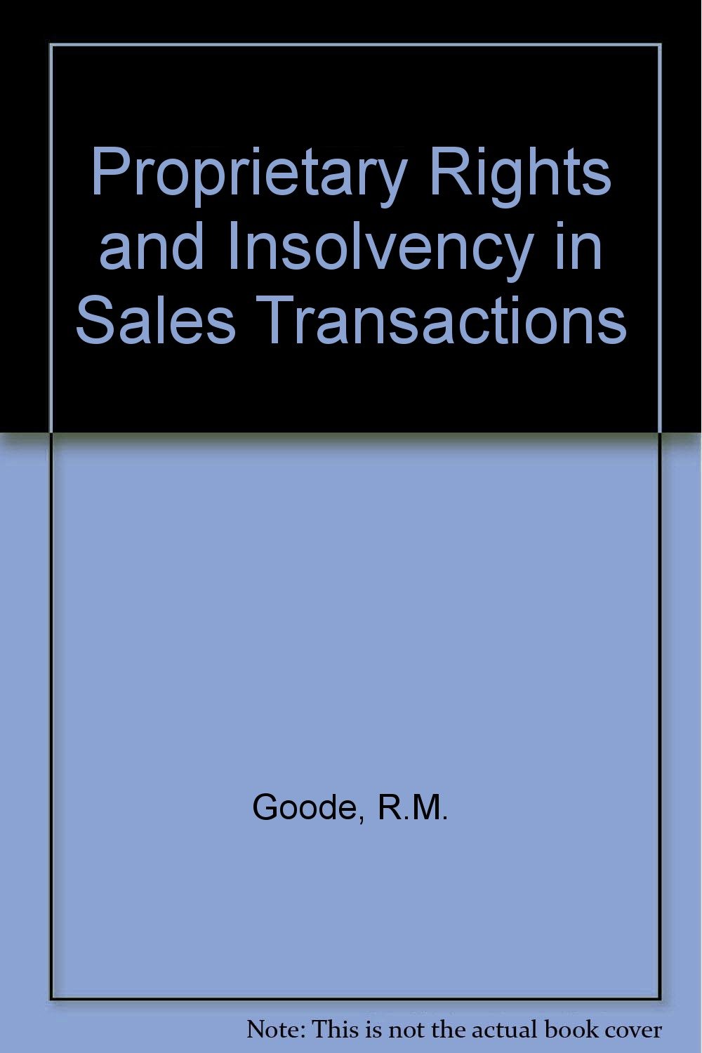 Proprietary Rights And Insolvency In Sales Transactions - 
