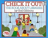 Check It Out: The Book About Libraries