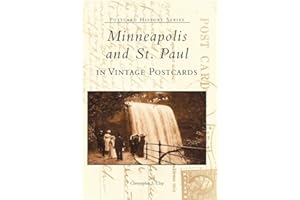 Minneapolis and St. Paul In Vintage Postcards (MN) (Postcard History Series)