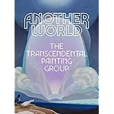 Another World: The Transcendental Painting Group