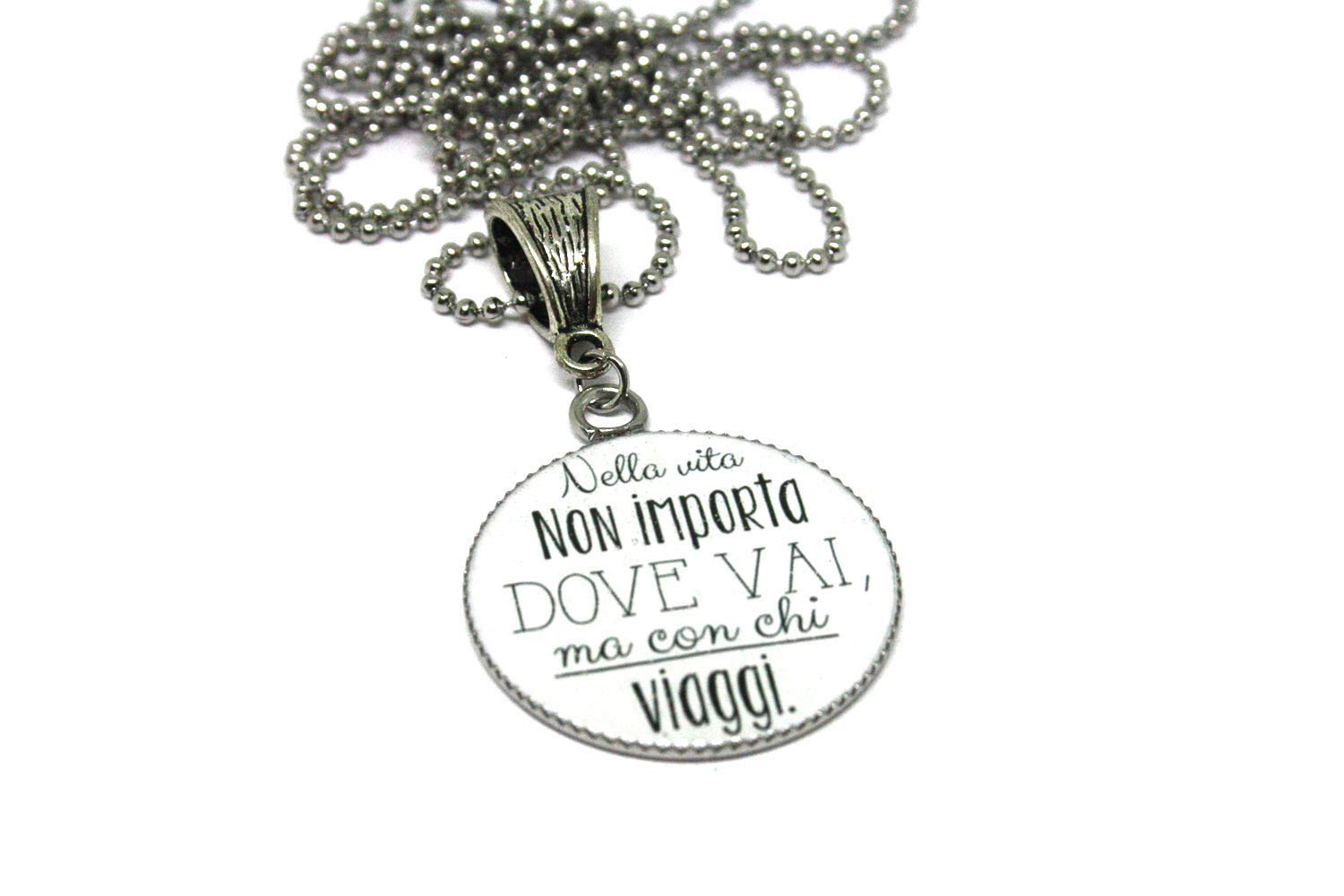 Collana Con Ciondolo Con Frase Nella Vita Non Importa Dove Vai Ma Con Chi Viaggi Amazon It Handmade