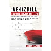 Venezuela: Lo que el chavismo se llevó (Spanish Edition)