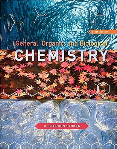 General, Organic, and Biological Chemistry General, Organic, and Biological Chemistry