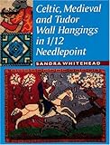 Celtic, Medieval and Tudor Wall Hangings in 1/12 Scale Needlepoint by 